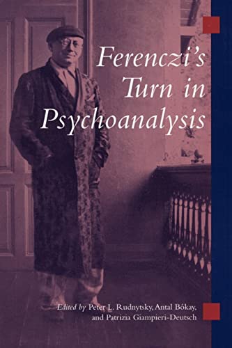 9780814774755: Ferenczi's Turn in Psychoanalysis (Open Access Lib and Hc)