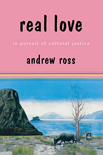 Imagen de archivo de Real Love. In Pursuit of Cultural Justice a la venta por Valley Books