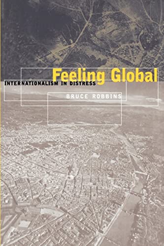 9780814775141: Feeling Global: Internationalism in Distress: 5 (Cultural Front)