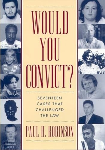 9780814775301: Would You Convict?: Seventeen Cases That Challenged the Law