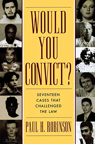 Beispielbild fr Would You Convict? : Seventeen Cases That Challenged the Law zum Verkauf von Better World Books