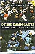 9780814775349: Other Immigrants: The Global Origins of the American People