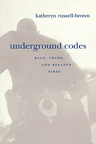 Beispielbild fr Underground Codes: Race, Crime, and Related Fires zum Verkauf von ThriftBooks-Atlanta