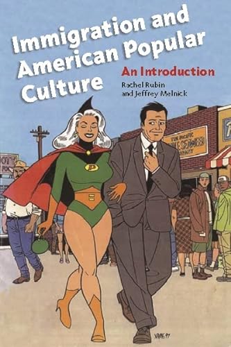 Stock image for Immigration and American Popular Culture: An Introduction for sale by ThriftBooks-Atlanta