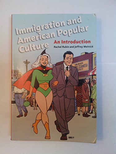 Stock image for Immigration and American Popular Culture: An Introduction (Nation of Nations, 4) for sale by ZBK Books