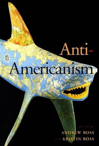 9780814775660: Anti-americanism