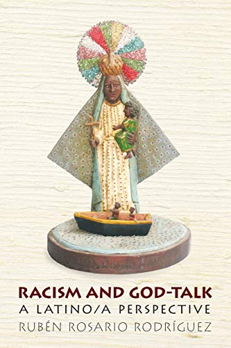 Imagen de archivo de Racism and God-Talk: A Latino/a Perspective a la venta por Book Alley