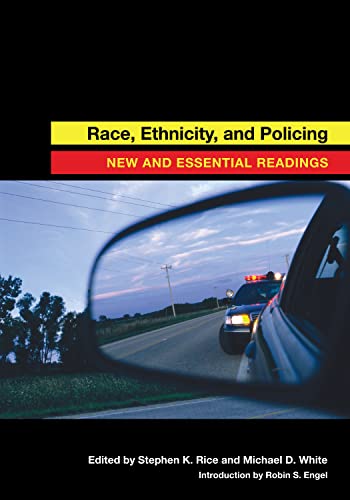 Beispielbild fr Race, Ethnicity, and Policing : New and Essential Readings zum Verkauf von Better World Books: West