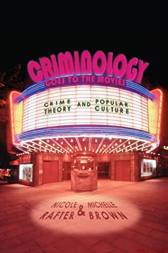 Beispielbild fr Criminology Goes to the Movies: Crime Theory and Popular Culture zum Verkauf von Orbiting Books