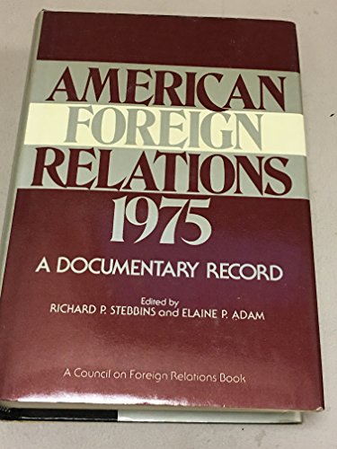 Stock image for American Foreign Relations, 1975: A Documentary Record for sale by The Book Bin