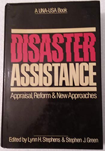 Stock image for Disaster Assistance: Appraisal, Reform and New Approaches for sale by St Vincent de Paul of Lane County