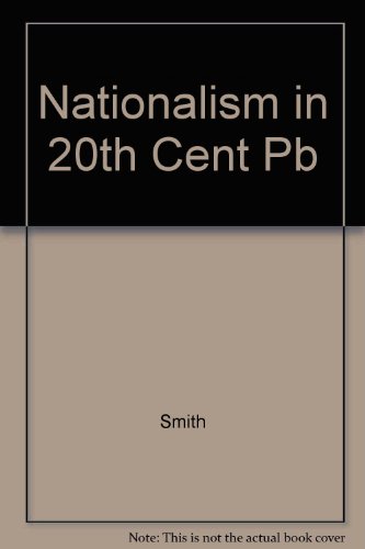 Beispielbild fr Nationalism in the Twentieth Century zum Verkauf von Better World Books