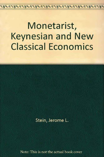 Beispielbild fr Monetarist, Keynesian, and New Classical Economics zum Verkauf von Better World Books