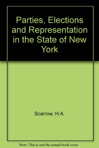 Stock image for Parties, Elections, and Representation in the State of New York for sale by PsychoBabel & Skoob Books