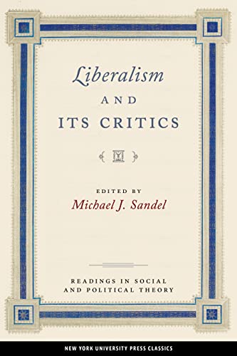 Beispielbild fr Liberalism and Its Critics (Readings in Social & Political Theory, 3) zum Verkauf von Wonder Book