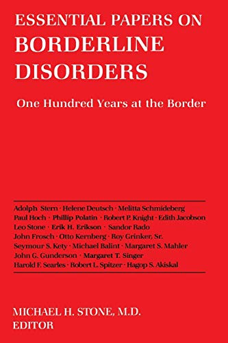 Beispielbild fr Essential Papers on Borderline Disorders: One Hundred Years at the Border (Essential Papers on Psychoanalysis, 18) zum Verkauf von Bookplate