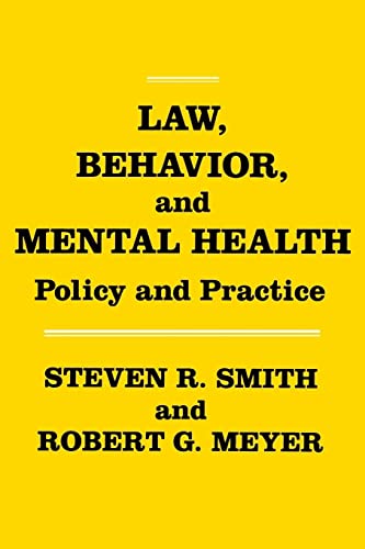 Stock image for Law, Behavior, and Mental Health : Policy and Practice for sale by Better World Books