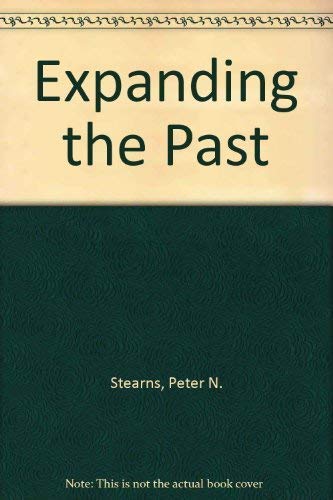 9780814778760: Expanding the Past: A Reader in Social History : Essays from the Journal of Social History