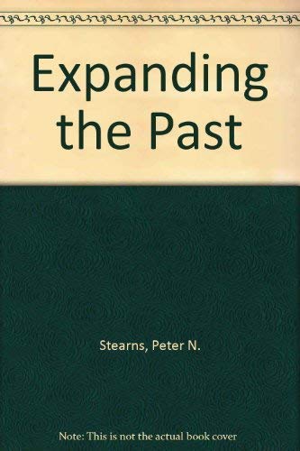 9780814778760: Expanding the Past: A Reader in Social History Essays from the Journal of Social History