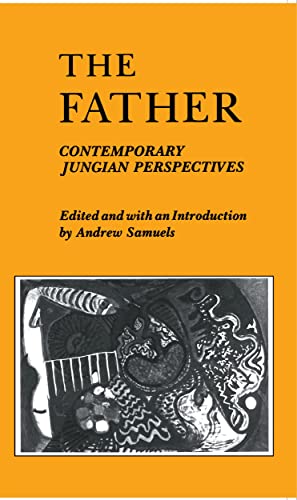 Stock image for The Father: Contemporary Jungian Perspectives for sale by BooksRun