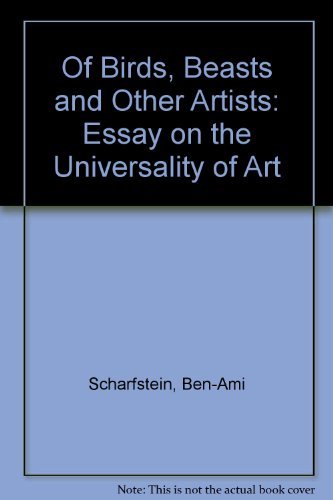 Imagen de archivo de Of Birds, Beasts, and Other Artists : An Essay on the Universality of Art a la venta por Better World Books