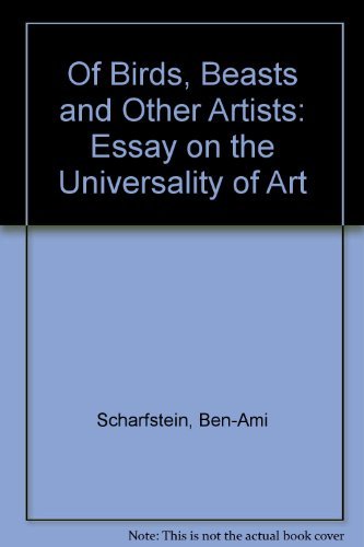 Stock image for Of Birds, Beasts, and Other Artists : An Essay on the Universality of Art for sale by Better World Books