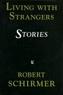 Living with Strangers: Stories