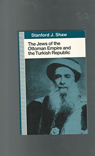 Beispielbild fr The Jews of the Ottoman Empire and the Turkish Republic zum Verkauf von ERIC CHAIM KLINE, BOOKSELLER (ABAA ILAB)