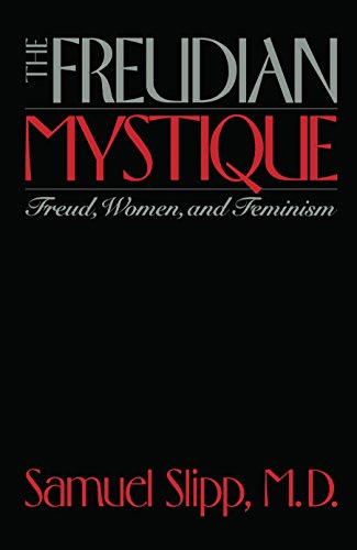 Beispielbild fr The Freudian Mystique : Freud, Women, and Feminism zum Verkauf von Better World Books