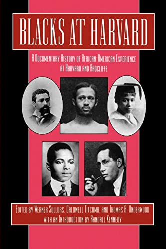 Blacks at Harvard, a Documentary History of African-American Experience at Harvard and Radcliffe