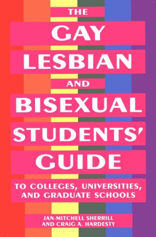 Stock image for The Gay, Lesbian, and Bisexual Student's Guide to Colleges, Universities, and Graduate Schools for sale by Wonder Book