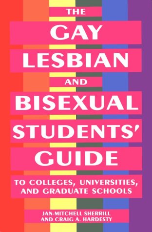 9780814779859: The Gay, Lesbian, and Bisexual Student's Guide to Colleges, Universities, and Graduate Schools