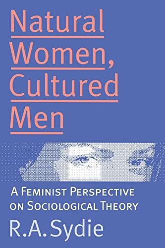9780814779972: Natural Women, Cultured Men: A Feminist Perspective on Sociological Theory