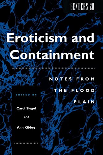 Beispielbild fr Eroticism and Containment: Notes From the Flood Plain (Genders, 1) zum Verkauf von Arundel Books