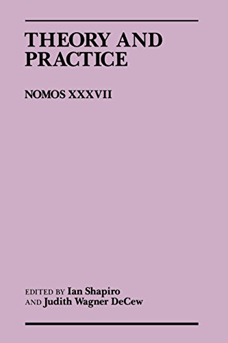 Beispielbild fr Theory and Practice : Nomos XXXVII zum Verkauf von Better World Books