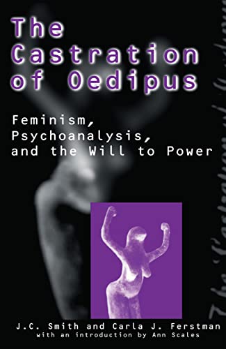 Beispielbild fr The Castration of Oedipus: Psychoanalysis, Postmodernism, and Feminism zum Verkauf von ThriftBooks-Atlanta