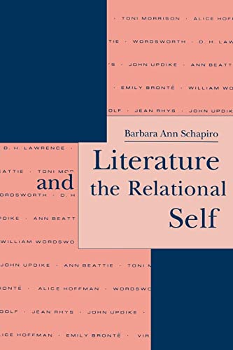 9780814780220: Literature and the Relational Self: 3 (Literature and Psychoanalysis)