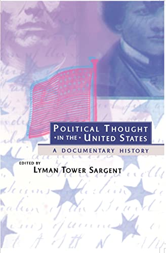 POLITICAL THOUGHT IN THE UNITED STATES, A DOCUMENTARY HISTORY