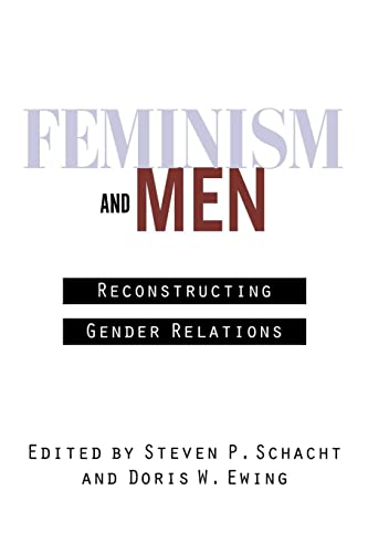 Stock image for Feminism and Men: Reconstructing Gender Relations for sale by Dunaway Books