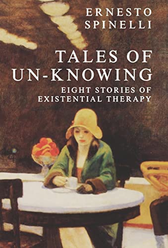 9780814780909: Tales of Un-Knowing: Eight Stories of Existential Therapy