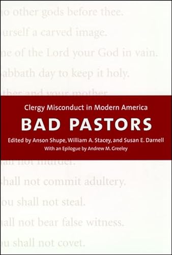 Imagen de archivo de Bad Pastors: Clergy Misconduct in Modern America a la venta por BooksRun
