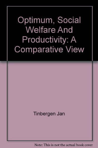 Imagen de archivo de Optimum Social Welfare and Productivity : A Comparative View a la venta por Better World Books