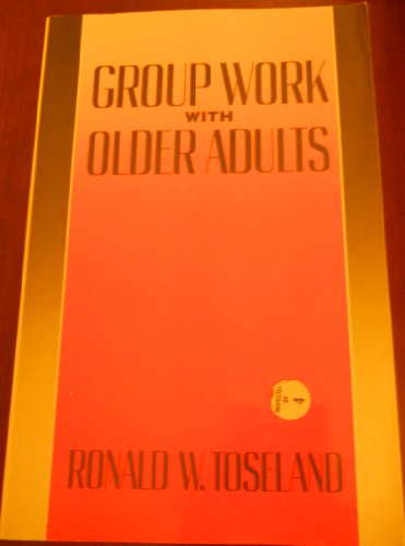 Stock image for Group Work with Older Adults (Clinical Gerontology Series) for sale by HPB-Red