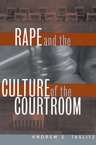 Imagen de archivo de Rape and the Culture of the Courtroom a la venta por Blackwell's