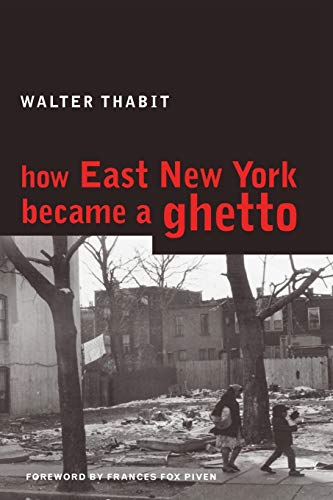 9780814782675: How East New York Became a Ghetto
