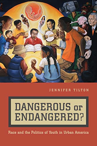 Beispielbild fr Dangerous or Endangered? : Race and the Politics of Youth in Urban America zum Verkauf von Better World Books