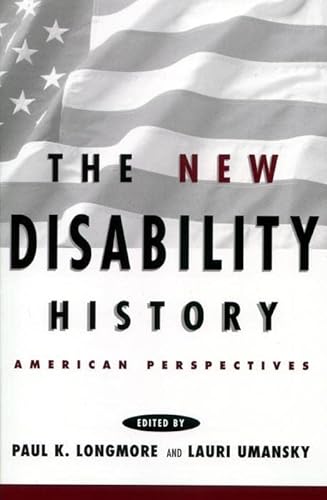 Beispielbild fr The New Disability History: American Perspectives zum Verkauf von Ria Christie Collections