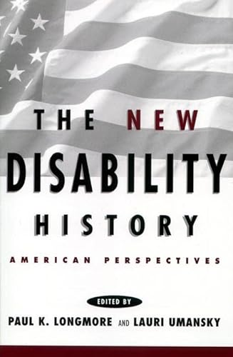 9780814785638: The New Disability History: American Perspectives: 6 (The History of Disability)