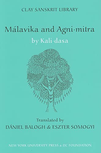 9780814787021: Malavika and Agnimitra (Clay Sanskrit Library, 63)