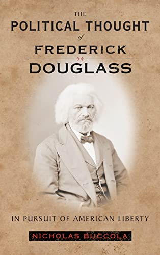 Imagen de archivo de The Political Thought of Frederick Douglass: In Pursuit of American Liberty a la venta por Midtown Scholar Bookstore